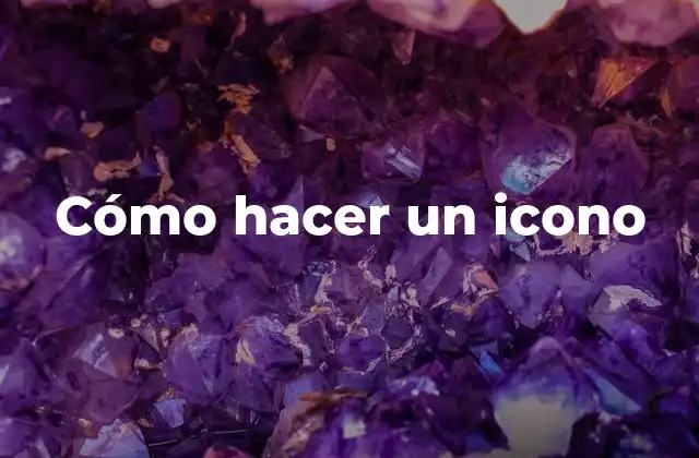 Cómo Hacer un Icono
