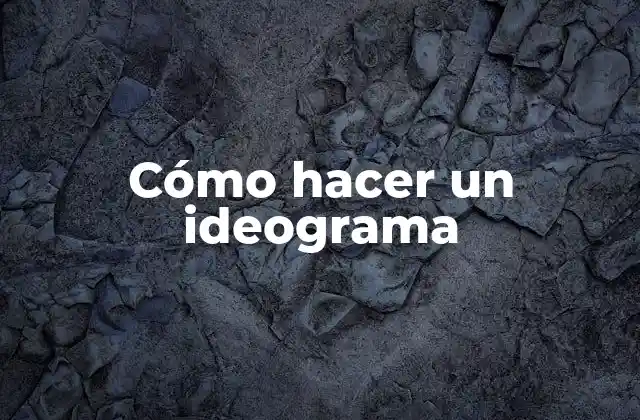 ¿Qué es un ideograma?