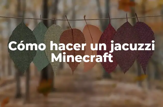 Cómo Hacer un Jacuzzi Minecraft