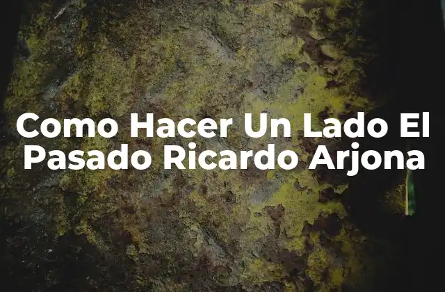 El Poder de Dejar Ir el Pasado con la Inspiración de Ricardo Arjona