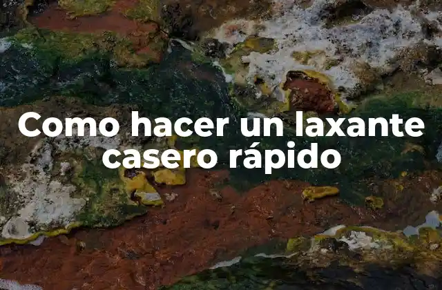 Como Hacer un Laxante Casero Rápido
