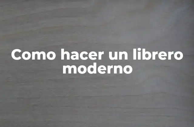 ¿Qué es un librero moderno?