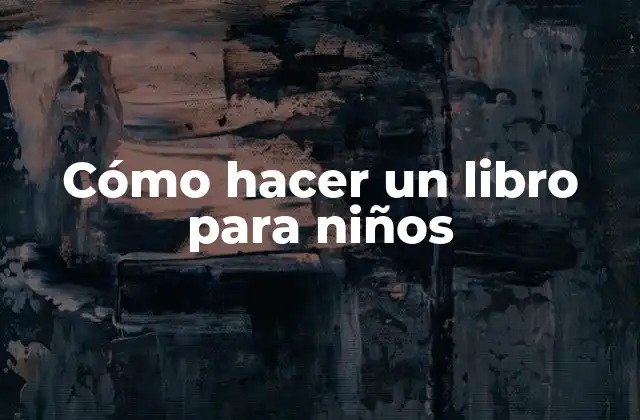 Cómo hacer un libro para niños