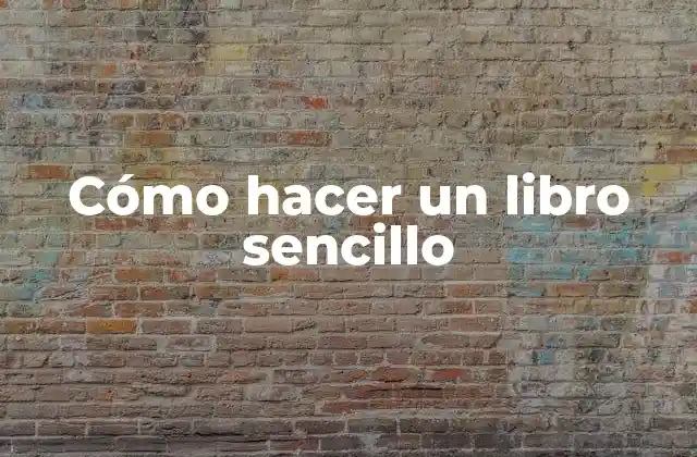 Cómo hacer un libro sencillo