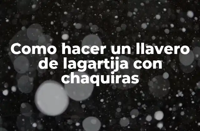 Como Hacer un Llavero de Lagartija con Chaquiras