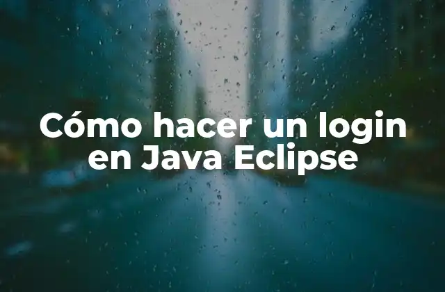 Cómo Hacer un Login en Java Eclipse