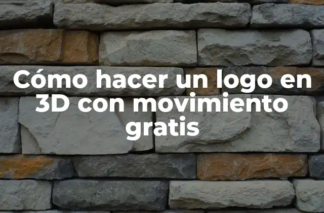 Cómo Hacer un Logo en 3d con Movimiento Gratis