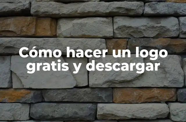 Cómo Hacer un Logo Gratis y Descargar