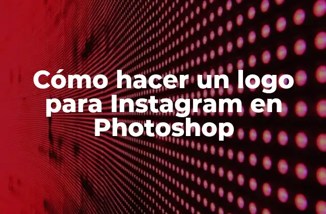 Cómo Hacer un Logo para Instagram en Photoshop