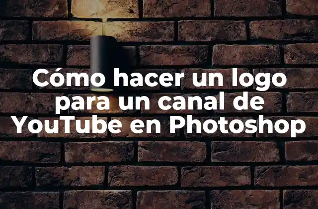 Cómo Hacer un Logo para un Canal de Youtube en Photoshop