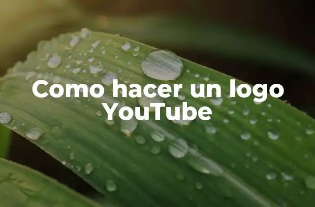Como hacer un logo YouTube