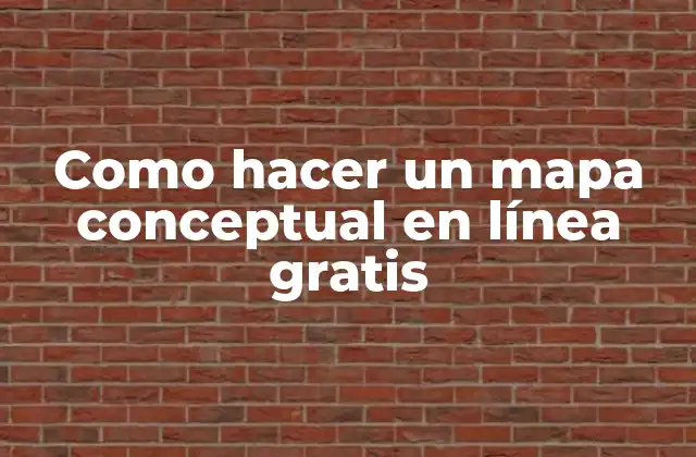 Como Hacer un Mapa Conceptual en Línea Gratis