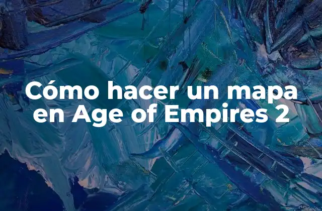 Cómo Hacer un Mapa en Age Of Empires 2