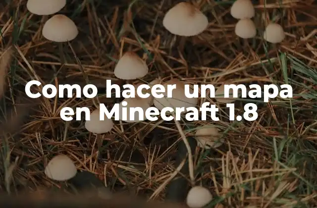 Como Hacer un Mapa en Minecraft 1.8 2 Crear un mapa en Minecraft 1.8
