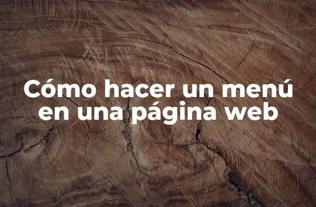 Cómo Hacer un Menú en una Página Web