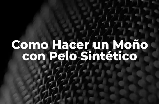 Como Hacer un Moño con Pelo Sintético