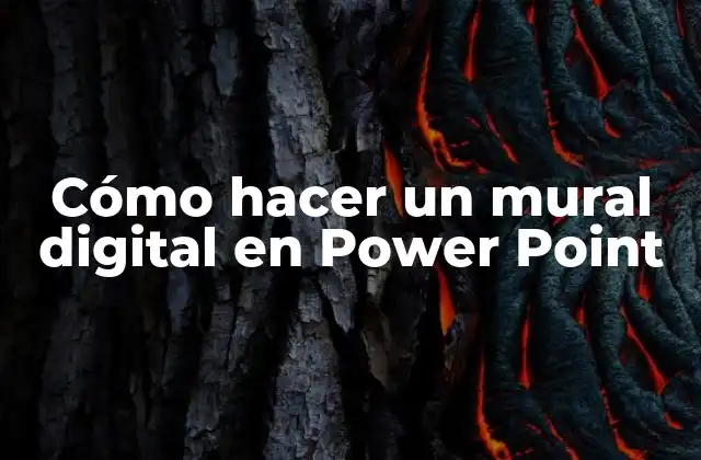 Cómo Hacer un Mural Digital en Power Point