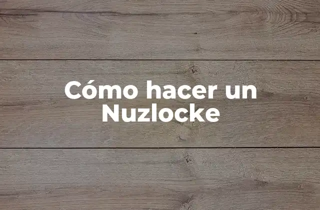 ¿Qué es un Nuzlocke?