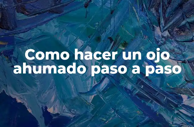 Como Hacer un Ojo Ahumado Paso a Paso