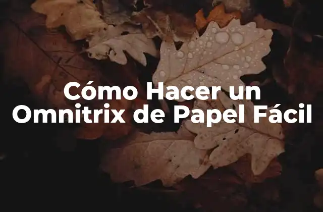 Cómo Hacer un Omnitrix de Papel Fácil