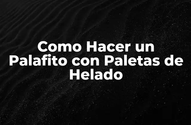 Como Hacer un Palafito con Paletas de Helado