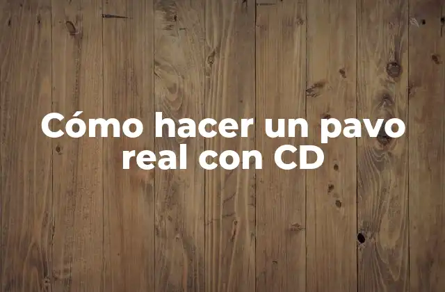 Cómo Hacer un Pavo Real con Cd