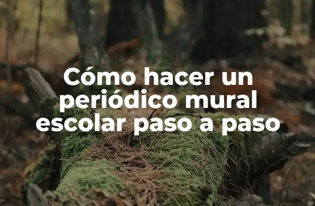 Cómo Hacer un Periódico Mural Escolar Paso a Paso 2 Cómo hacer un periódico mural escolar paso a paso