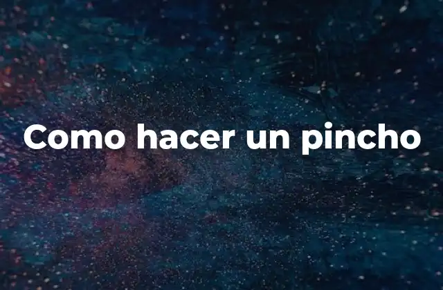 Como Hacer un Pincho