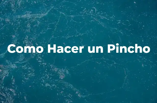 Como Hacer un Pincho