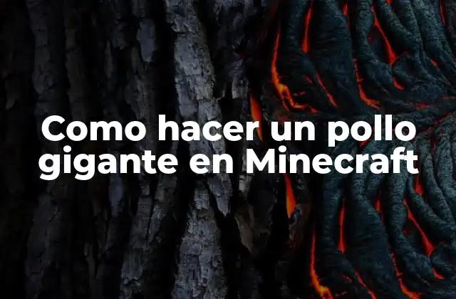 Como Hacer un Pollo Gigante en Minecraft