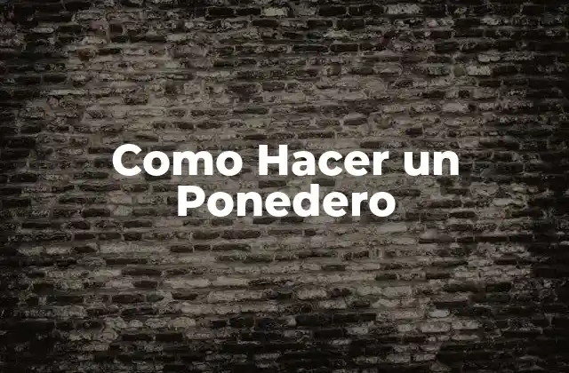 ¿Qué es un Ponedero y Para Qué Sirve?