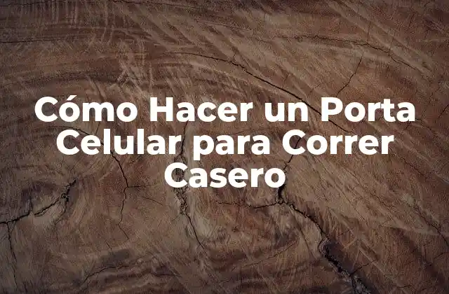Cómo Hacer un Porta Celular para Correr Casero