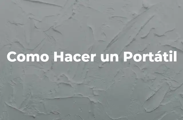 Como Hacer un Portátil
