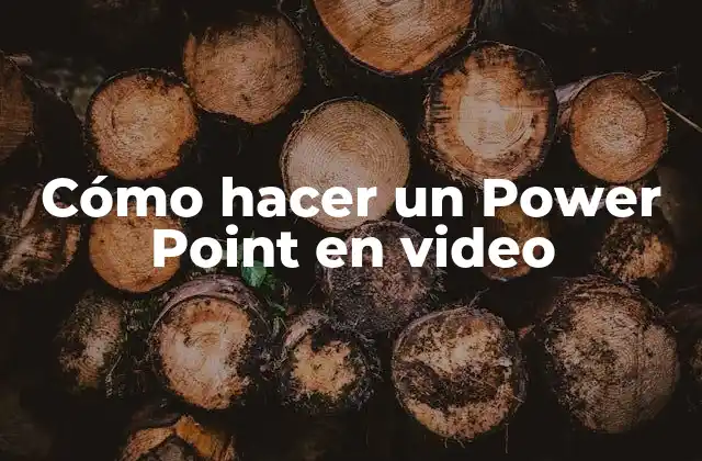 Cómo Hacer un Power Point en Video