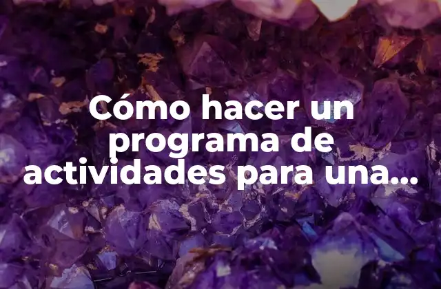 Cómo Hacer un Programa de Actividades para una Empresa