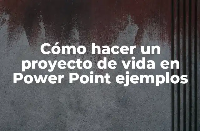 Cómo Hacer un Proyecto de Vida en Power Point Ejemplos 2 Cómo hacer un proyecto de vida en Power Point ejemplos