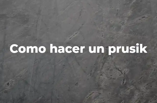 Como Hacer un Prusik