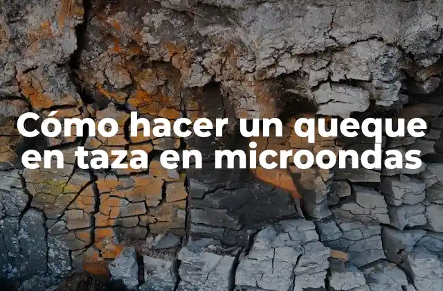 Cómo Hacer un Queque en Taza en Microondas