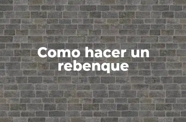 Como Hacer un Rebenque