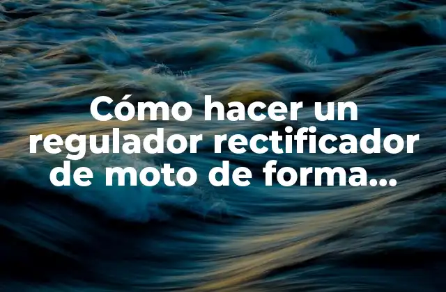 Cómo Hacer un Regulador Rectificador de Moto de Forma Casera