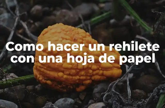 Como Hacer un Rehilete con una Hoja de Papel