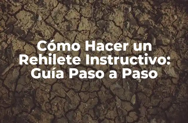 Cómo Hacer un Rehilete Instructivo: Guía Paso a Paso