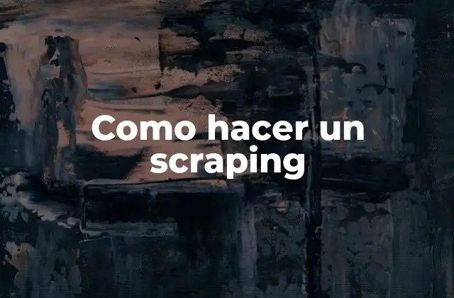 Como hacer un scraping
