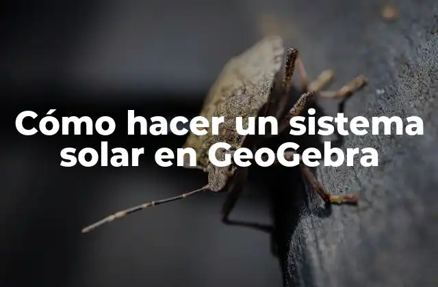 Cómo Hacer un Sistema Solar en Geogebra