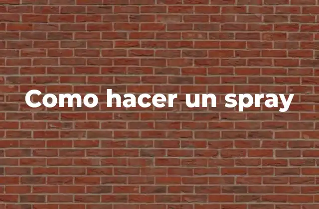 Como Hacer un Spray