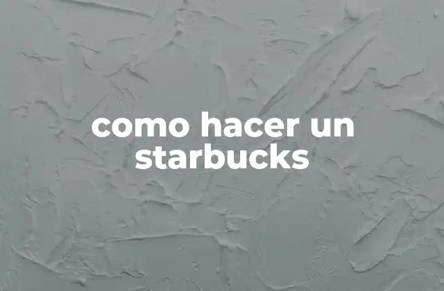 ¿Qué es un Starbucks?