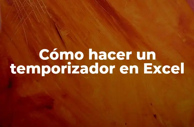 Cómo Hacer un Temporizador en Excel