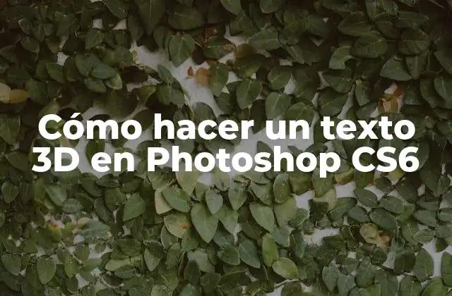 Cómo Hacer un Texto 3d en Photoshop Cs6
