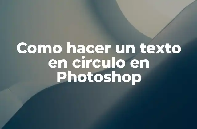 Como Hacer un Texto en Circulo en Photoshop 2 Crear un texto en circulo en Photoshop