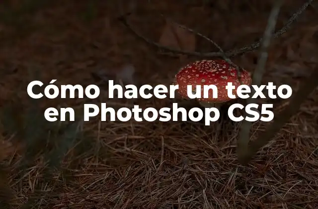 Cómo Hacer un Texto en Photoshop Cs5